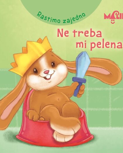 Rastimo zajedno – Ne treba mi pelena